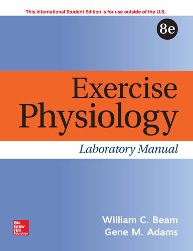 Exercise Physiology Laboratory Manual 8th Edition William C Beam