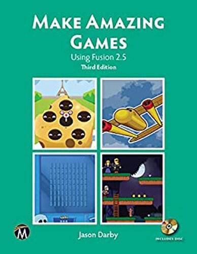 Make Amazing Games 3rd Edition Jason Darby