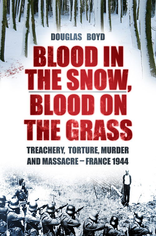 Blood In The Snow Blood On The Grass Douglas Boyd
