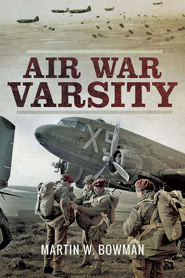 Air War Varsity Martin W Bowman
