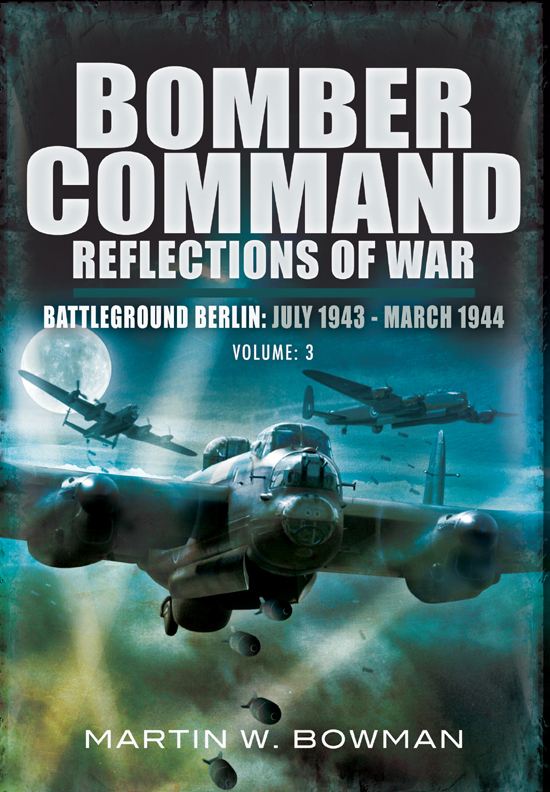 Raf Bomber Command Reflections Of War Martin W Bowman