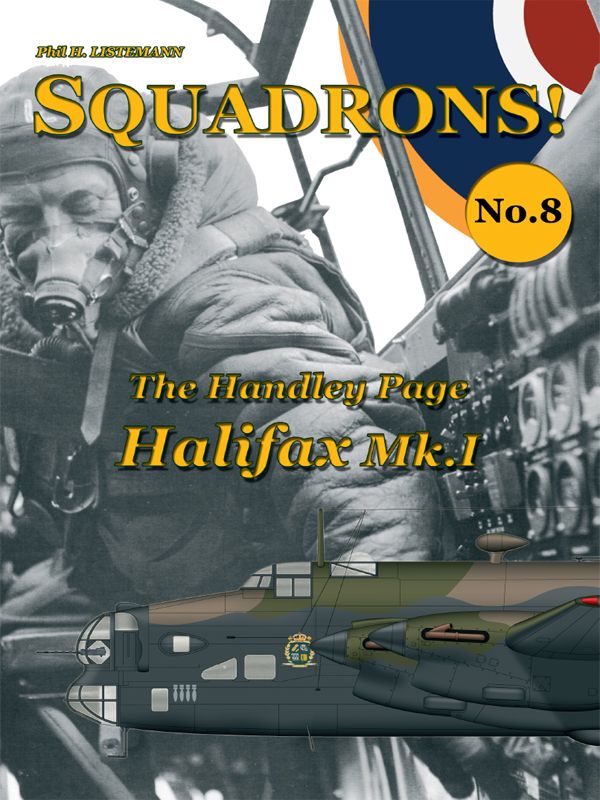 Squadrons No 8 The Handley Page Halifax Mk I Listemann Phil H