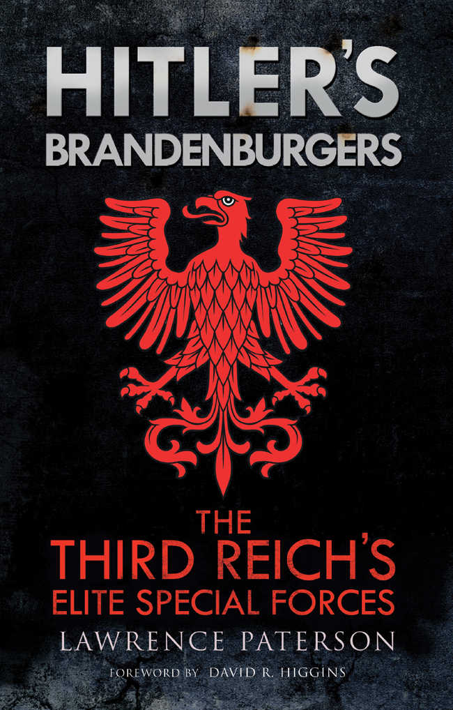 Hitlers Brandenburgers Lawrence Paterson