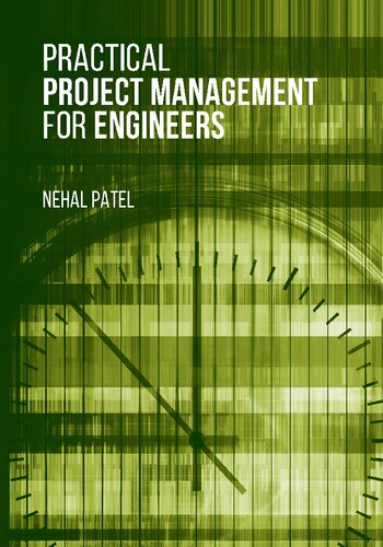 Practical Project Management For Engineers Illustrated Nehal Patel