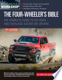 The Fourwheelers Bible The Complete Guide To Offroad And Overland Adventure Driving Revised Updated Motorbooks Workshop Allen
