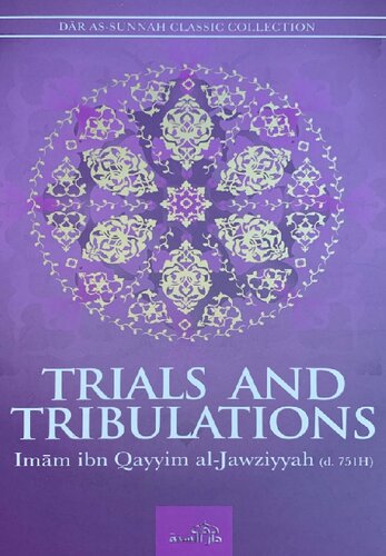 Trials And Tribulations Second Edition Imam Ibn Qayyim Aljawziyyah