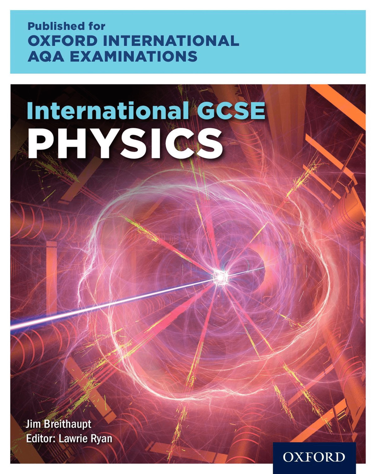 Oxford International Aqa Examinations International Gcse Physics Lawrie Ryan