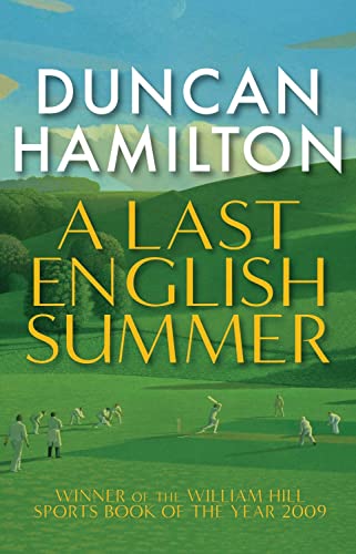 A Last English Summer Duncan Hamilton