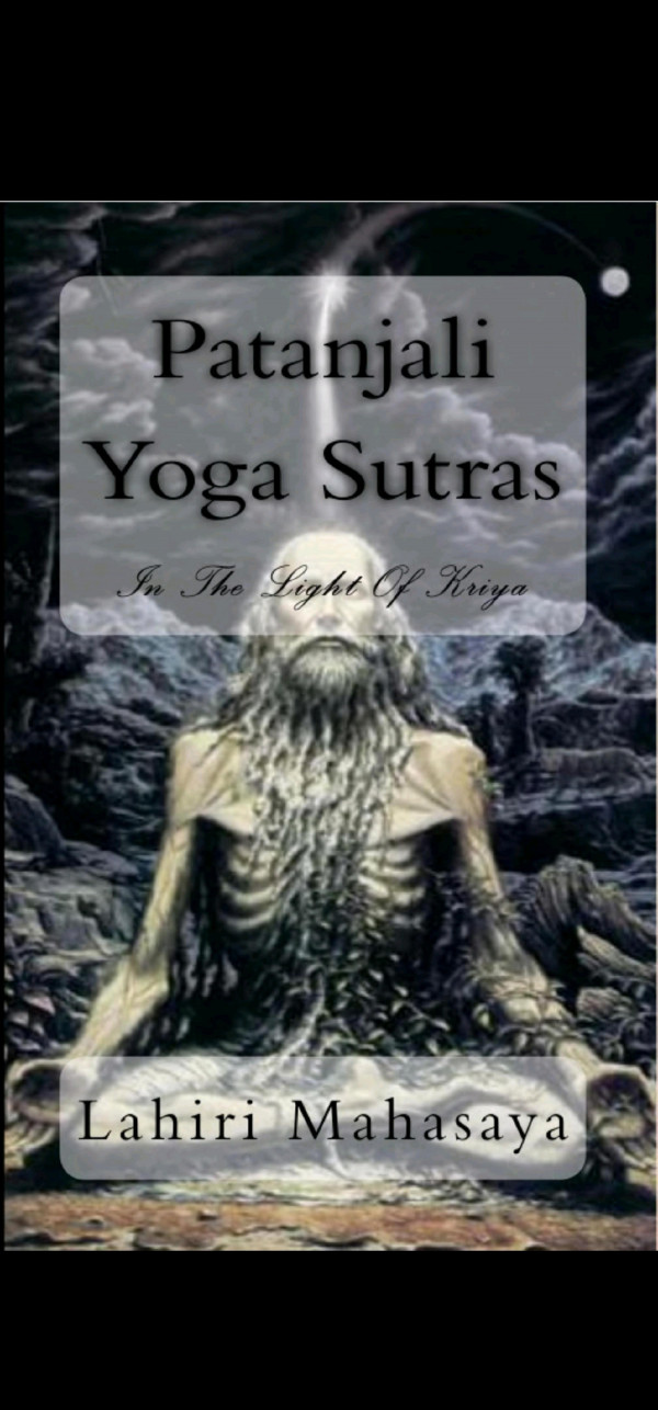 Patanjali Yoga Sutras In The Light Of Kriya Lahiri Mahayasa