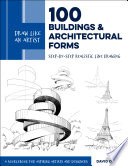 Draw Like An Artist 100 Buildings And Architectural Forms Stepbystep Realistic Line Drawing A Sourcebook For Aspiring Artists And Designers 1st Edition David Drazil