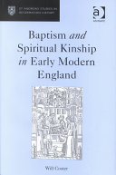 Baptism And Spiritual Kinship In Early Modern England St Andrews Studies In Reformation History Coster