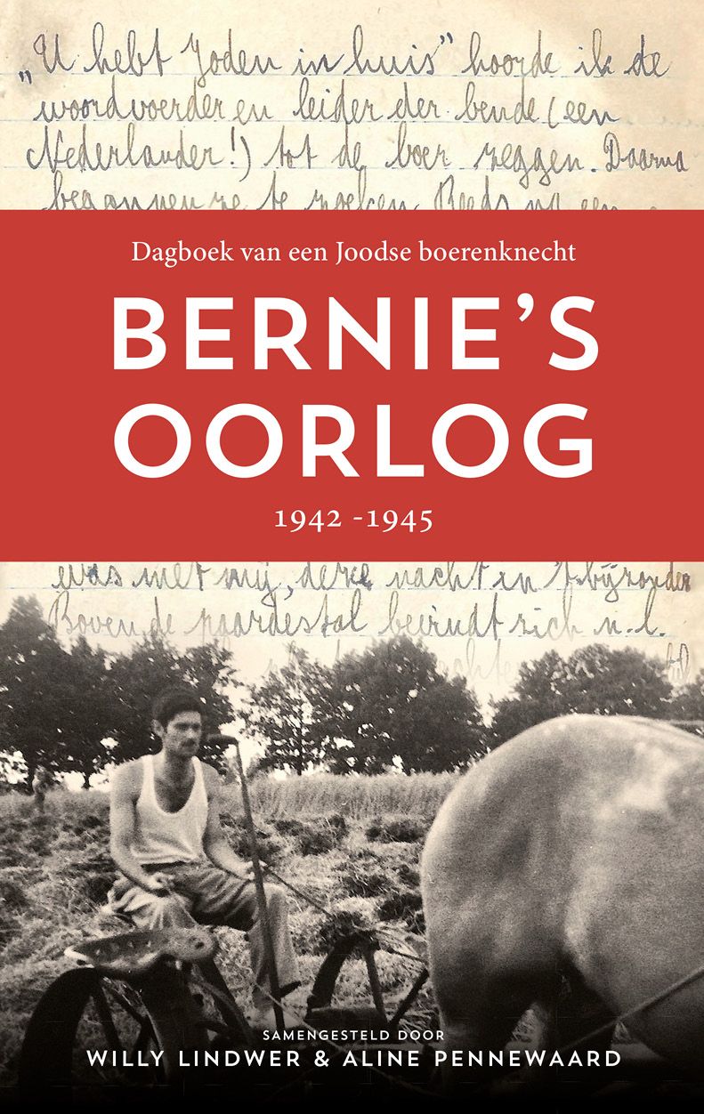 Bernies Oorlog Willy Lindwer En Aline Pennewaard