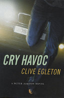 Cry Havoc A Peter Ashton Novel 1st Egleton Clive