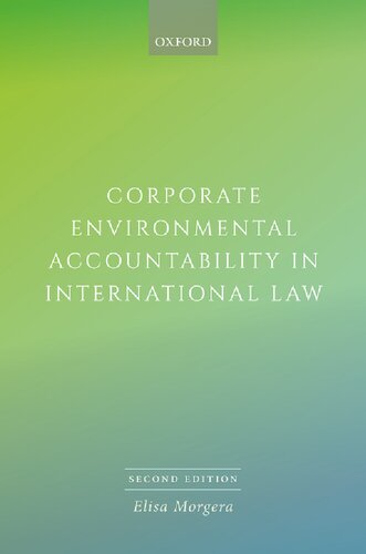 Corporate Environmental Accountability In International Law 2nd Edition Elisa Morgera