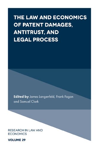 The Law And Economics Of Patent Damages Antitrust And Legal Process James Langenfeld