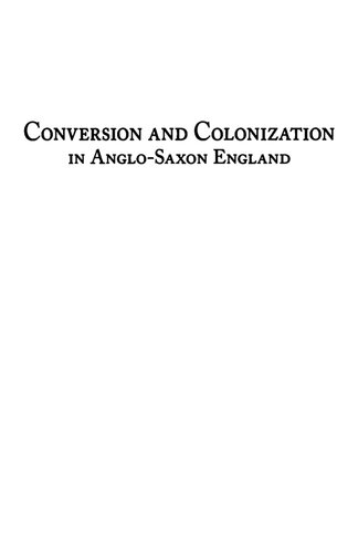 Conversion And Colonization In Anglosaxon England Catherine E Karkov Nicholas Howe