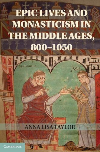 Epic Lives And Monasticism In The Middle Ages 8001050 Anna Lisa Taylor