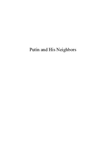 Putin And His Neighbors Russias Policies Toward Eurasia Dina R Spechler Martin C Spechler