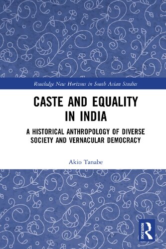 Caste And Equality In India Akio Tanabe