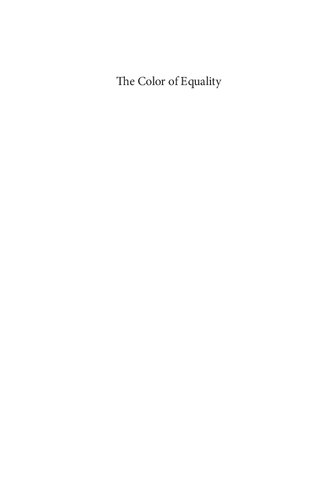 The Color Of Equality Race And Common Humanity In Enlightenment Thought Devin J Vartija