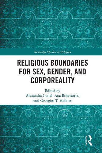 Religious Boundaries For Sex Gender And Corporeality Alexandra Cuffel