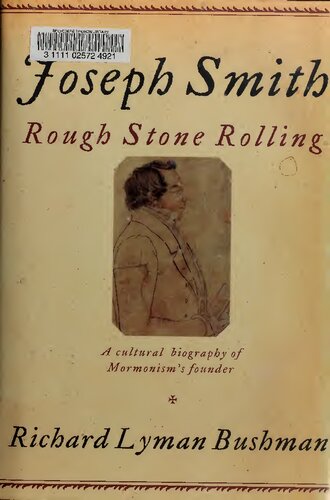 Joseph Smith Rough Stone Rolling 1st Edition Richard Lyman Bushman Jed Woodworth