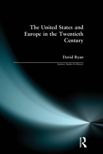 The United States And Europe In The Twentieth Century David Ryan
