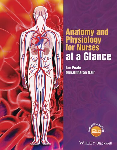 Anatomy And Physiology For Nurses At A Glance Ian Peate Muralitharan Nair