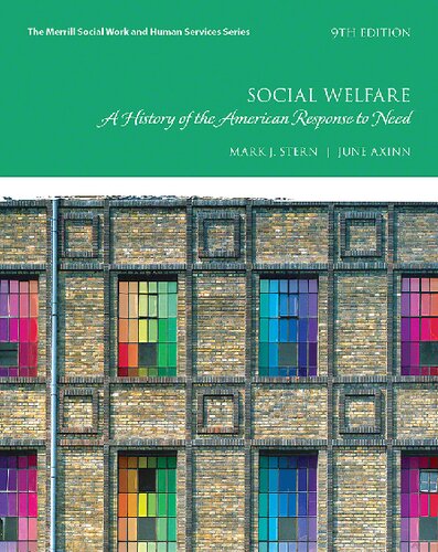 Social Welfare A History Of The American Response To Need 9th Edition Mark J Stern