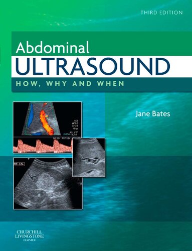 Abdominal Ultrasound How Why And When 3rd Edition Jane Bates