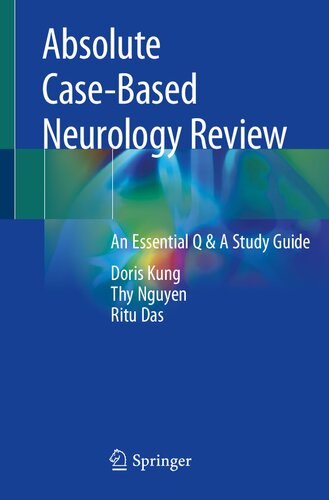 Absolute Casebased Neurology Review An Essential Q A Study Guide Doriskung