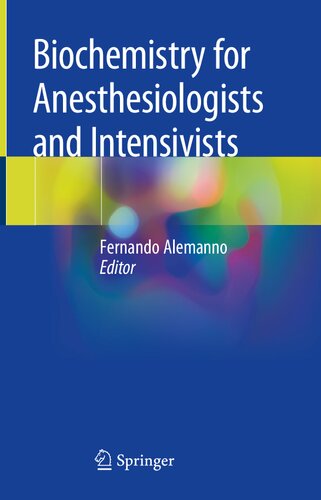 Biochemistry For Anesthesiologists And Intensivists 1st Edition Fernando Alemanno