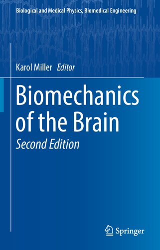 Biomechanics Of The Brain 2nd Edition Karol Miller Editor