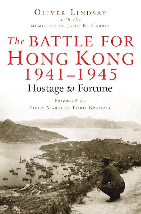 The Battle For Hong Kong 19411945 Oliver Lindsay