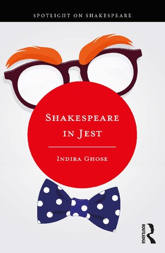 Shakespeare In Jest Indira Ghose