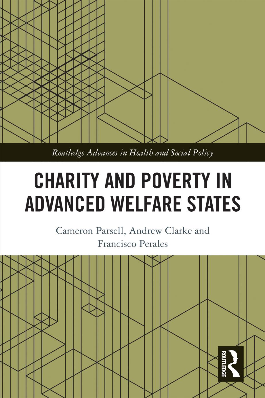 Charity And Poverty In Advanced Welfare States 1st Edition Cameron Parsell