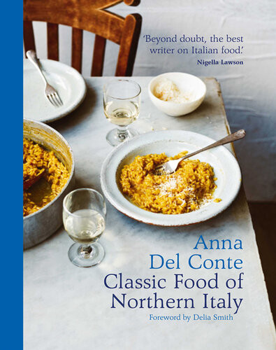 Classic Food Of Northern Italy Del Conte Anna