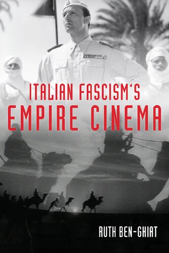 Italian Fascisms Empire Cinema Ruth Benghiat