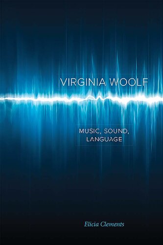 Virginia Woolf Music Sound Language Elicia Clements