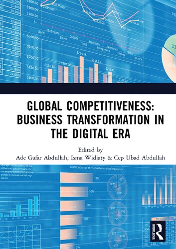 Global Competitiveness Business Transformation In The Digital Era Ebcicon 2018 Ade Gafar Abdullah