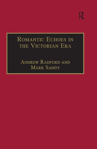 Romantic Echoes In The Victorian Era Andrew Radford Mark Sandy