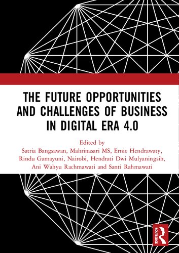 The Future Opportunities And Challenges Of Business In Digital Era 40 Icebe 2019 Satria Bangsawan