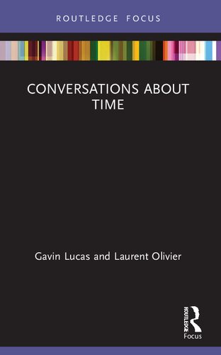 Conversations About Time Gavin Lucas Laurent Olivier