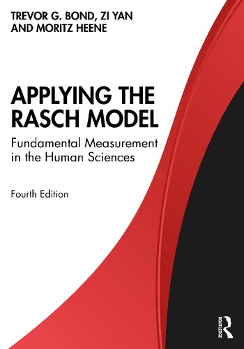 Applying The Rasch Model Fundamental Measurement In The Human Sciences 4th Edition 4th Edition Trevor G Bond