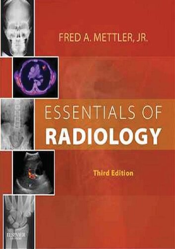 Essentials Of Radiology 3rd Edition Fred A Mettler