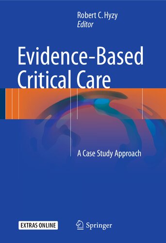 Evidencebased Critical Care A Case Study Approach Robert C Hyzy