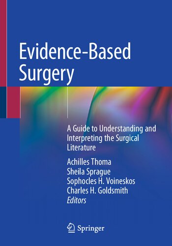 Evidencebased Surgery Achilles Thoma Sheila Sprague Sophocles H Voineskos