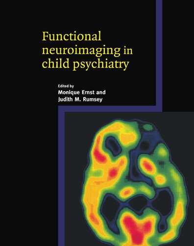 Functional Neuroimaging In Child Psychiatry Judith M Rumsey Monique Ernst Joseph T Coyle