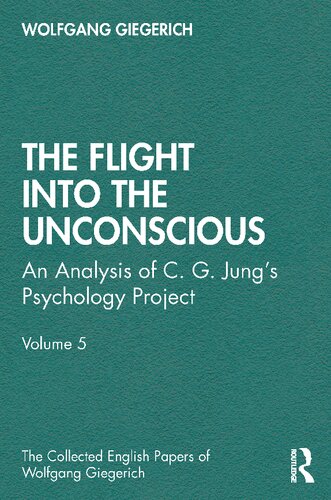 The Flight Into The Unconscious 1st Wolfgang Giegerich