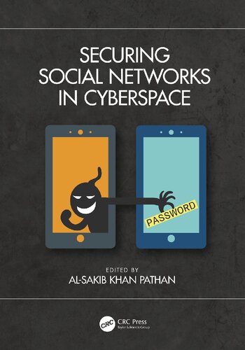 Securing Social Networks In Cyberspace 1st Edition Alsakib Khan Pathan Editor
